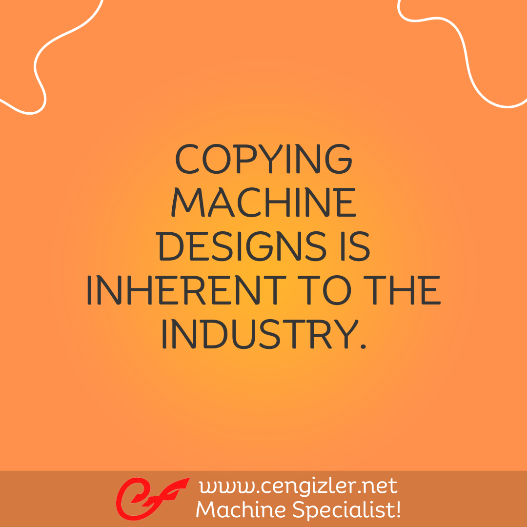 2 Copying machine designs is inherent to the industry